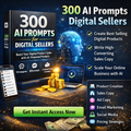 300 AI Prompts for Digital Sellers
